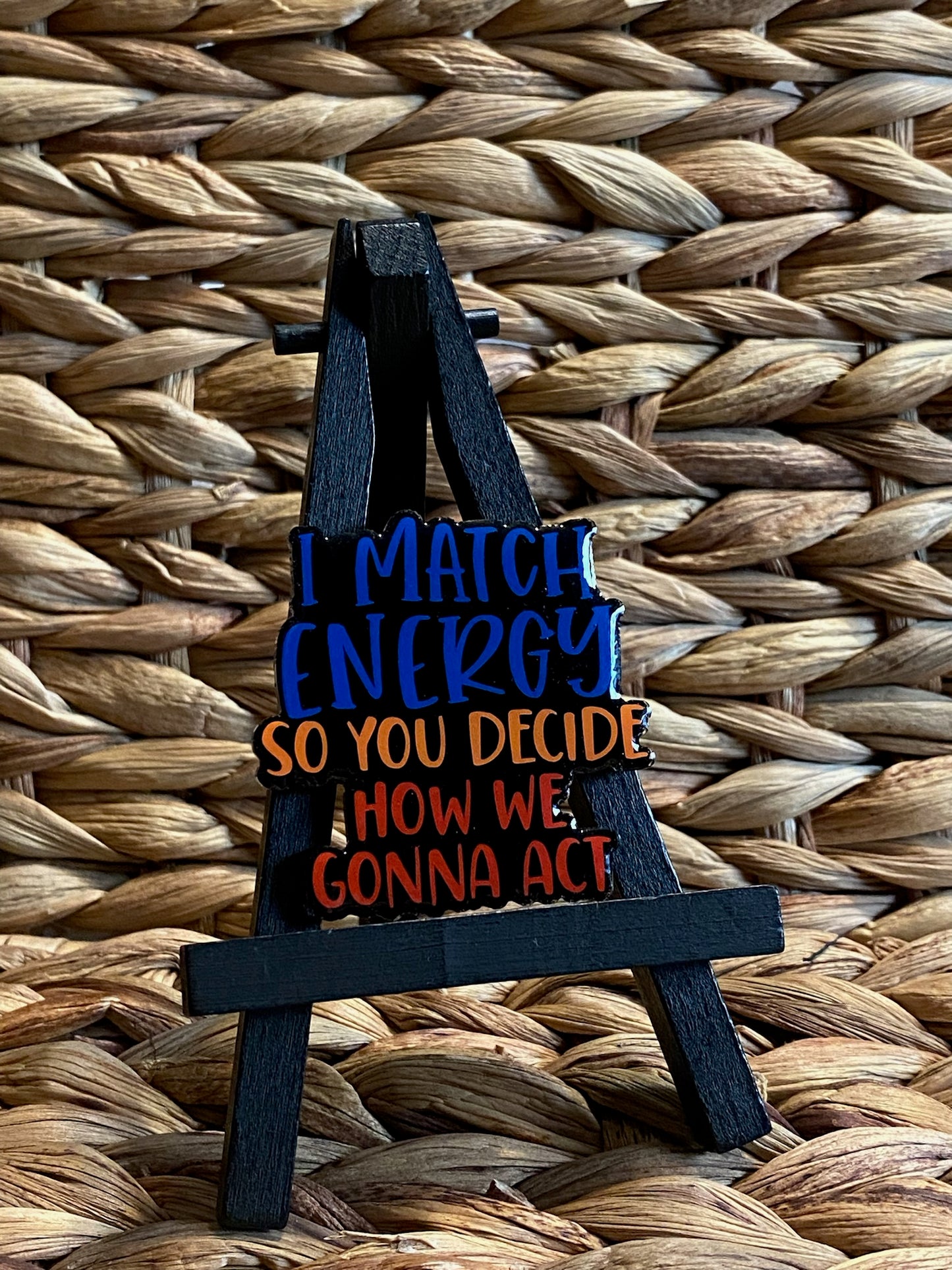 I match Energy, You Decide