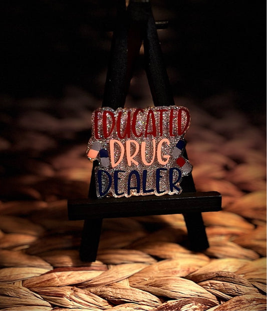 Educated Drug Dealer