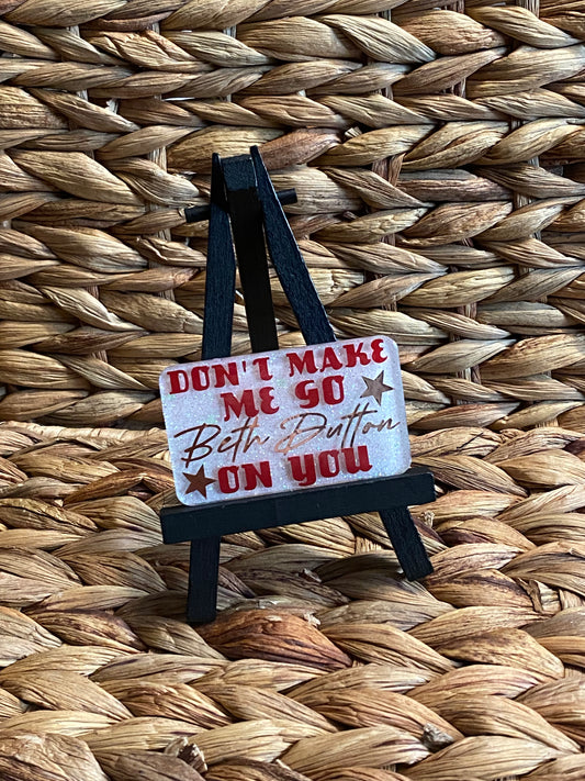 Don’t make me