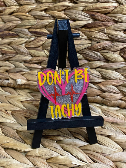 Don’t be Tachy